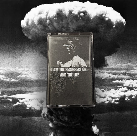 "I am the resurrection, and the life" Cassette Tape - LIMITED RUN